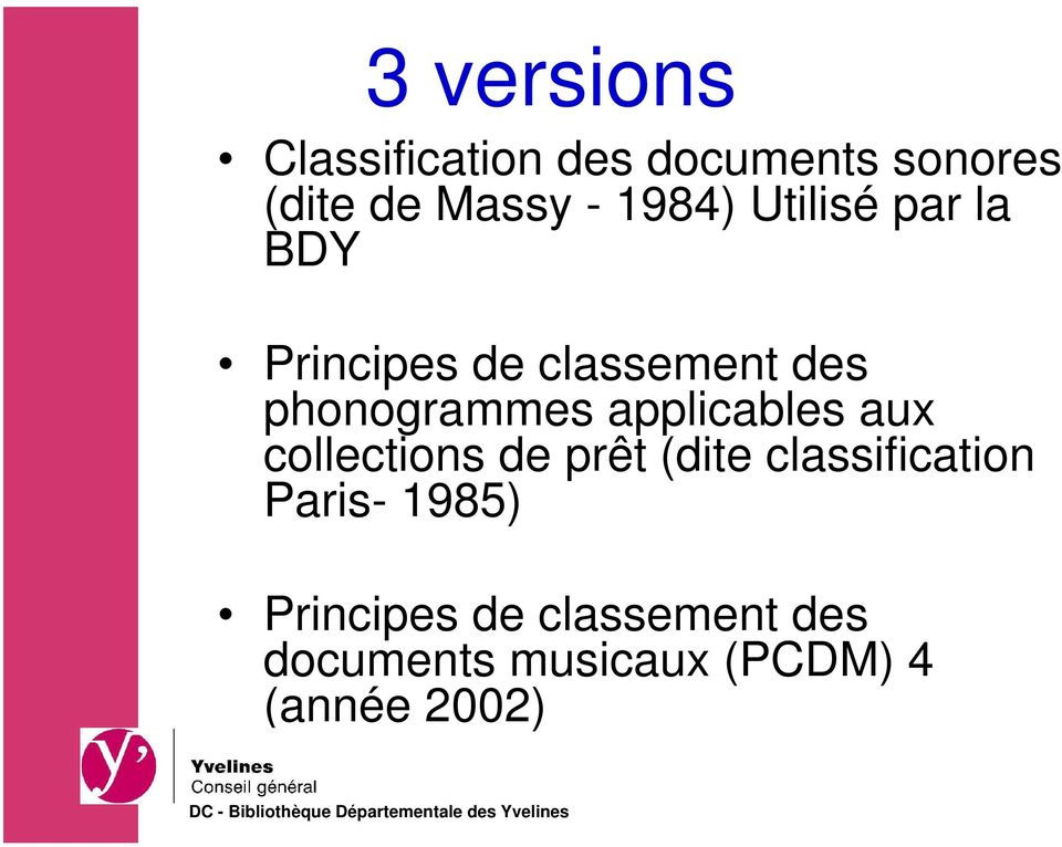 applicables aux collections de prêt (dite classification Paris-