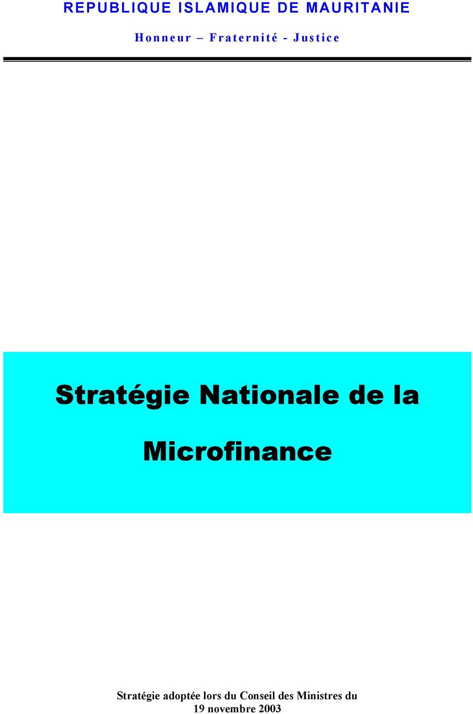 de la Microfinance Stratégie adoptée lors