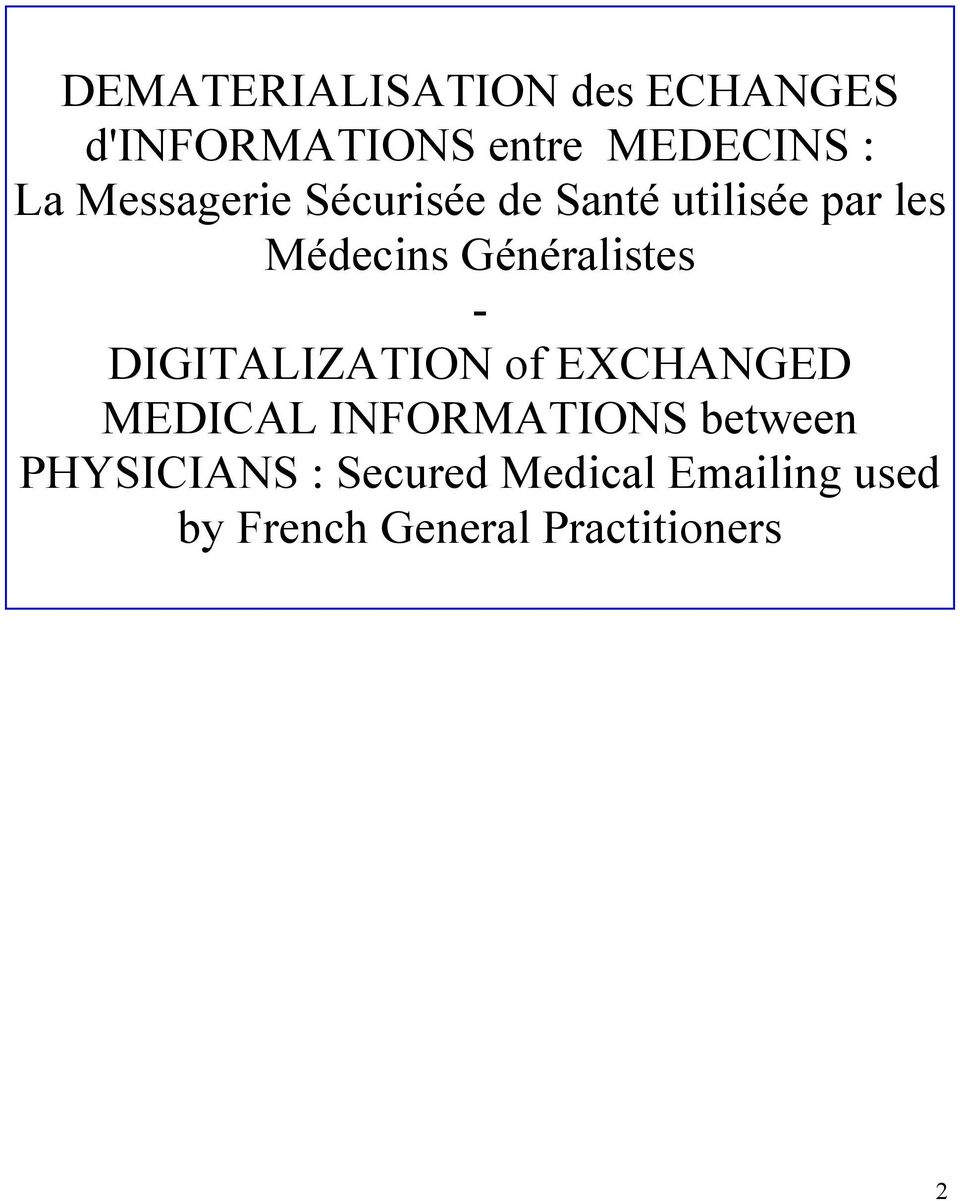 Généralistes - DIGITALIZATION of EXCHANGED MEDICAL INFORMATIONS