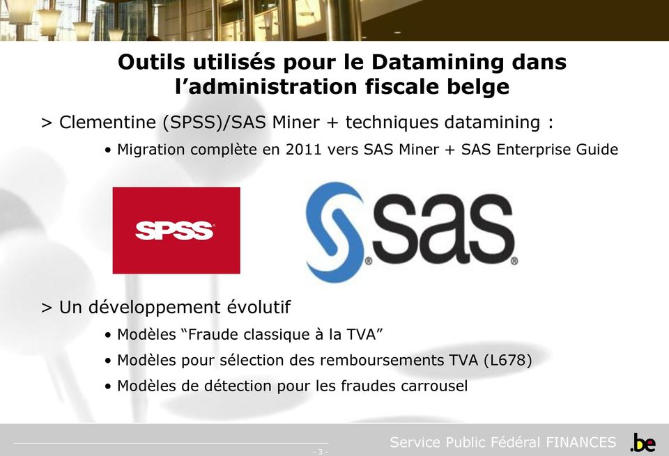 SAS Enterprise Guide > Un développement évolutif Modèles Fraude classique à la TVA
