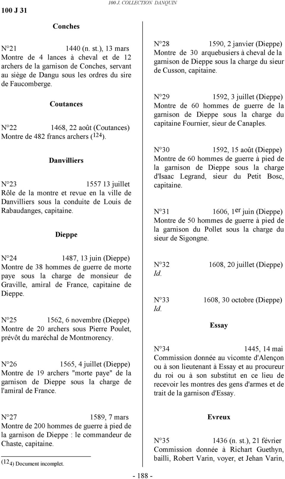 Coutances N 22 1468, 22 août (Coutances) Montre de 482 francs archers ( 124 ).