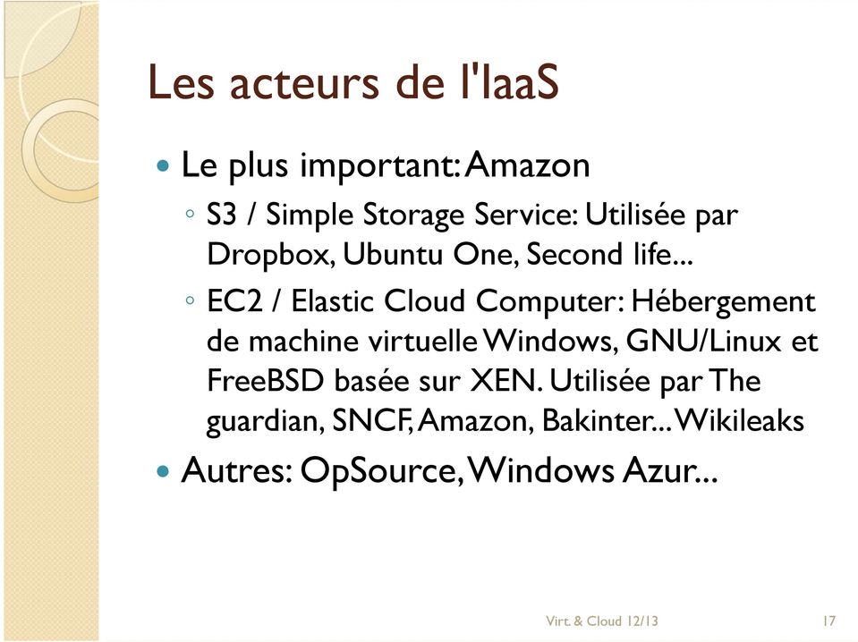 .. EC2 / Elastic Cloud Computer: Hébergement de machine virtuelle Windows, GNU/Linux et