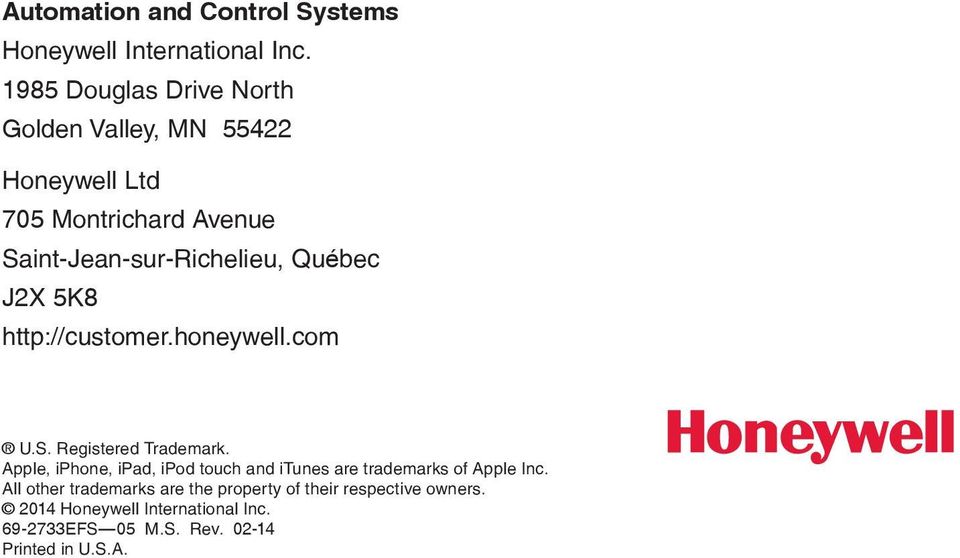 Québec J2X 5K8 http://customer.honeywell.com U.S. Registered Trademark.