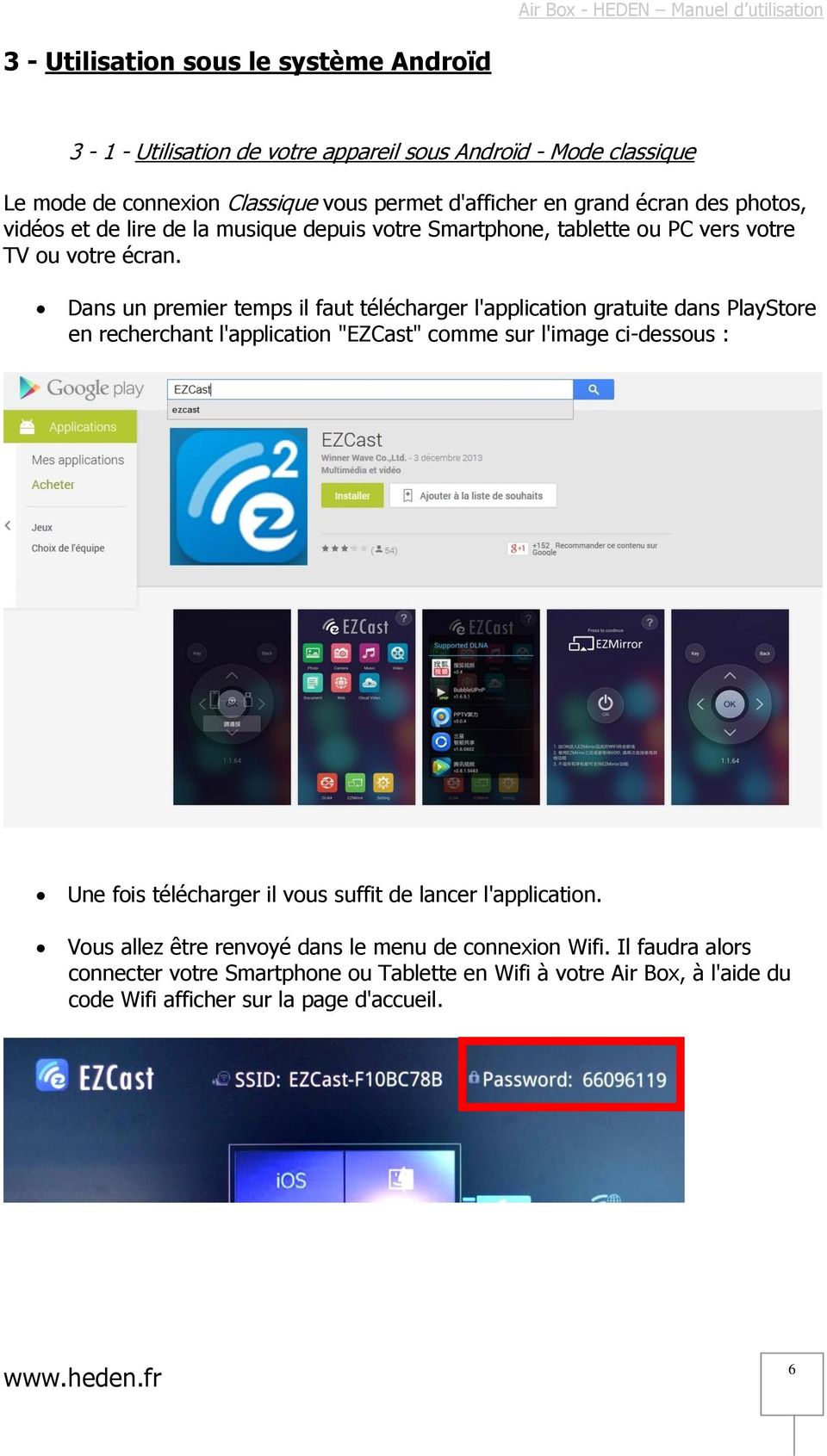 Dans un premier temps il faut télécharger l'application gratuite dans PlayStore en recherchant l'application "EZCast" comme sur l'image ci-dessous : Une fois télécharger il
