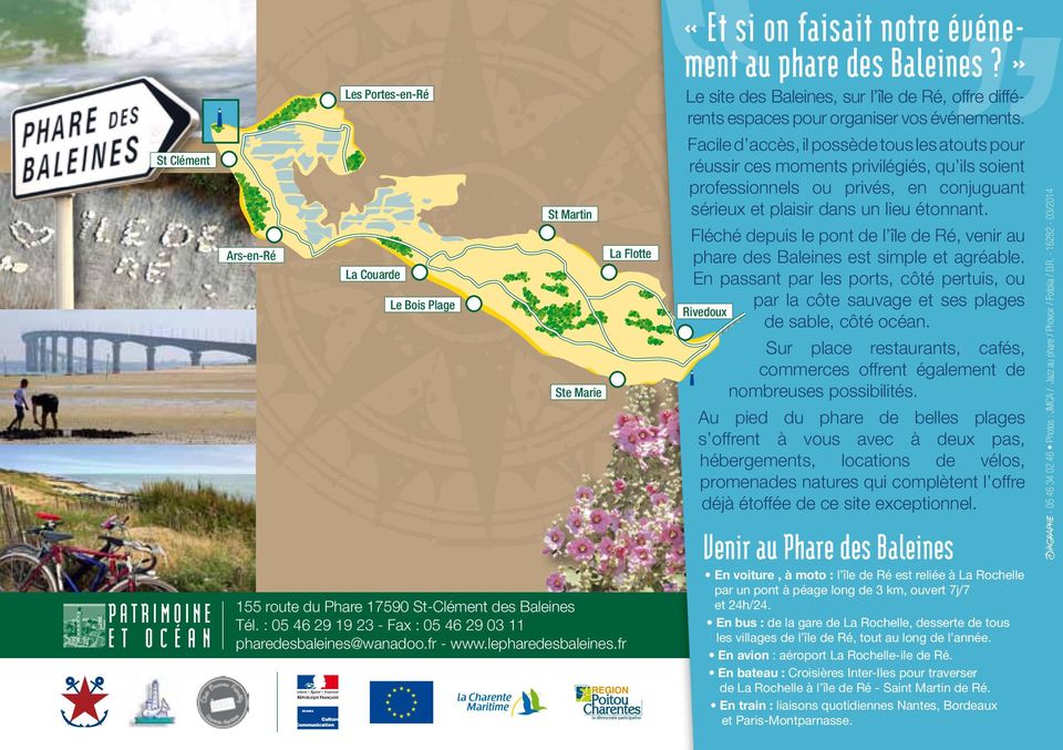 » Le site des Baleines, sur l île de Ré, offre différents espaces pour organiser vos événements.