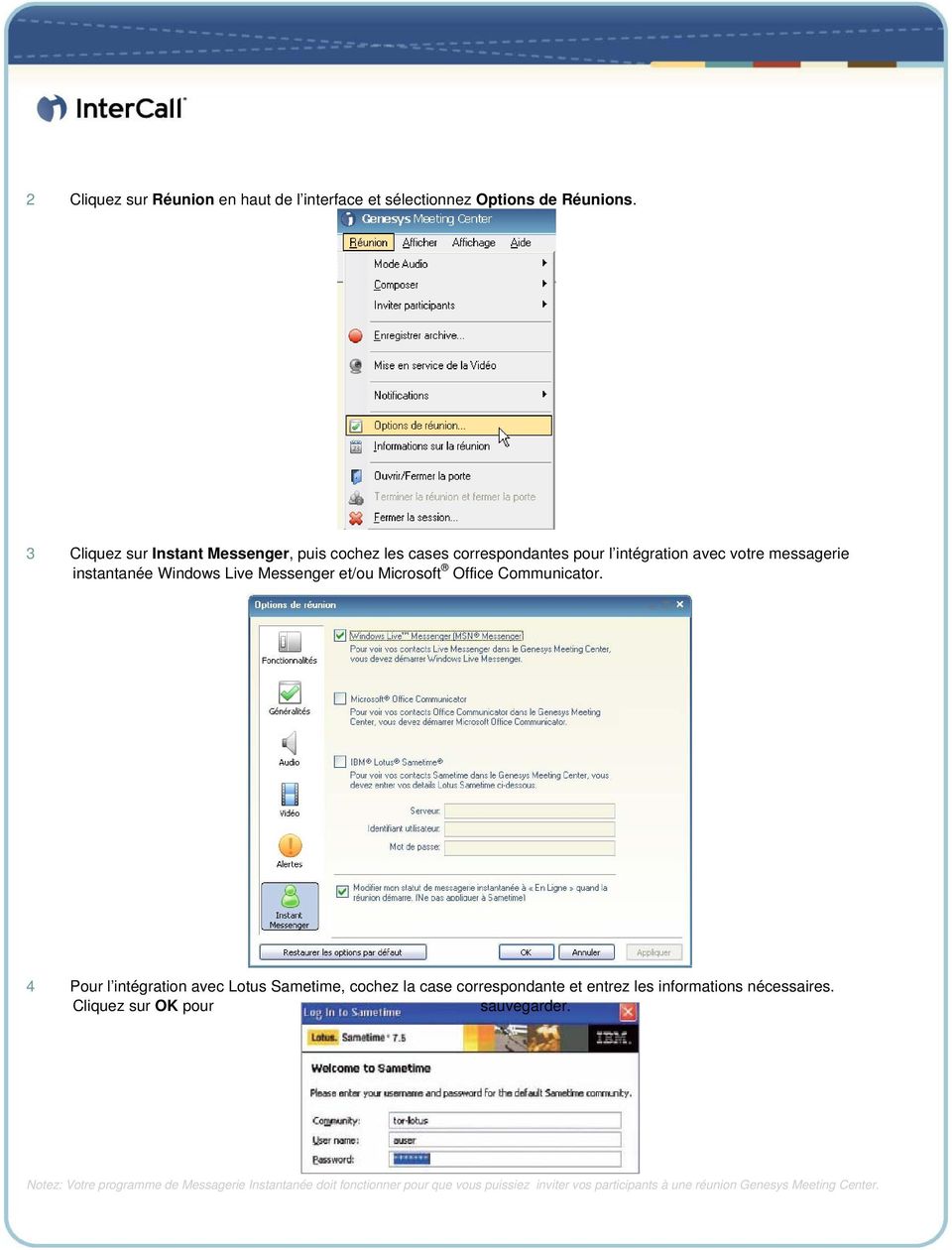 Messenger et/ou Microsoft Office Communicator.