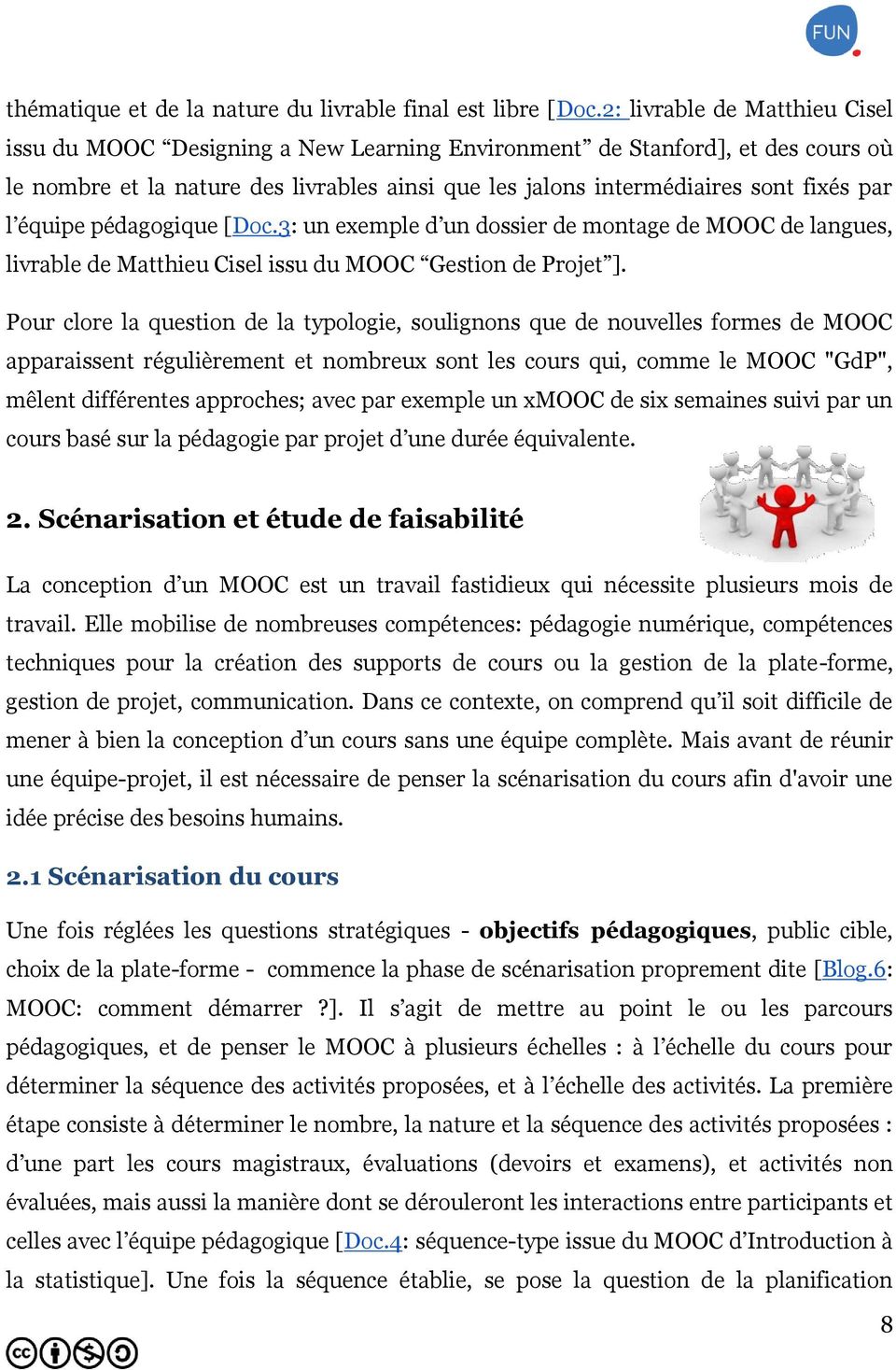 équipe pédagogique [Doc.3: un exemple d un dossier de montage de MOOC de langues, livrable de Matthieu Cisel issu du MOOC Gestion de Projet ].