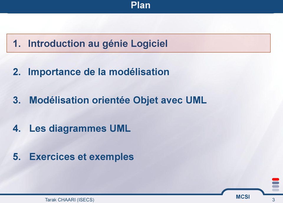 Modélisation orientée Objet avec UML 4.