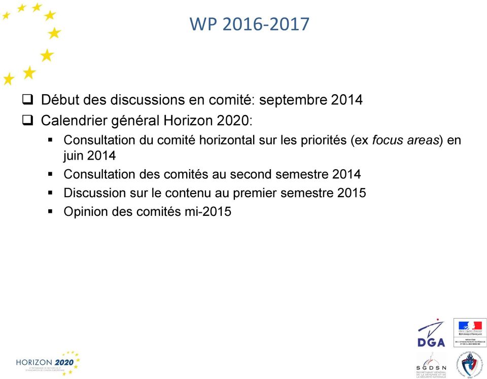 (ex focus areas) en juin 2014 Consultation des comités au second semestre