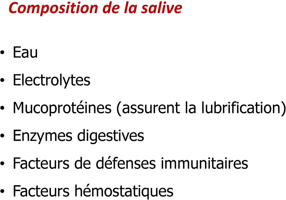 lubrification) Enzymes digestives