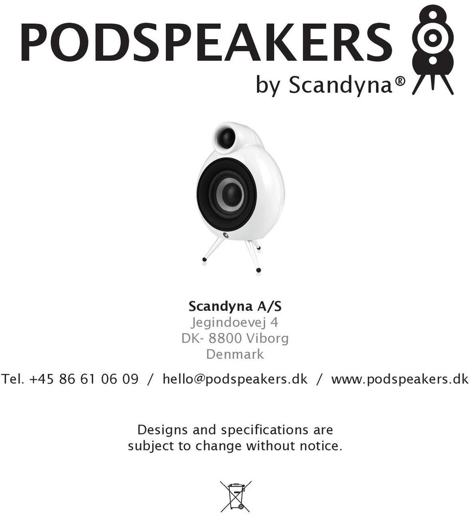 +45 86 61 06 09 / hello@podspeakers.dk / www.