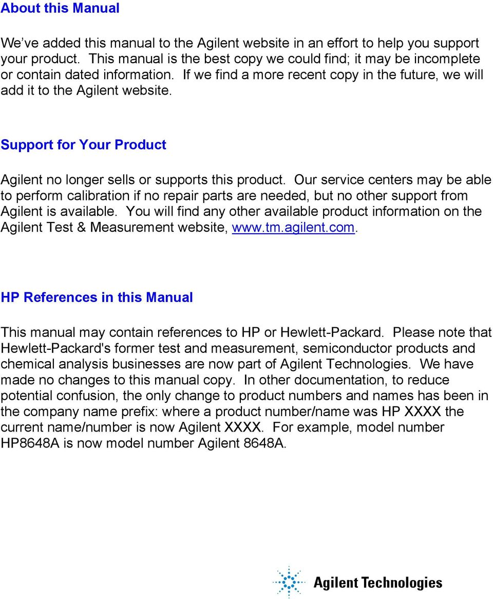 Support for Your Product Agilent no longer sells or supports this product.