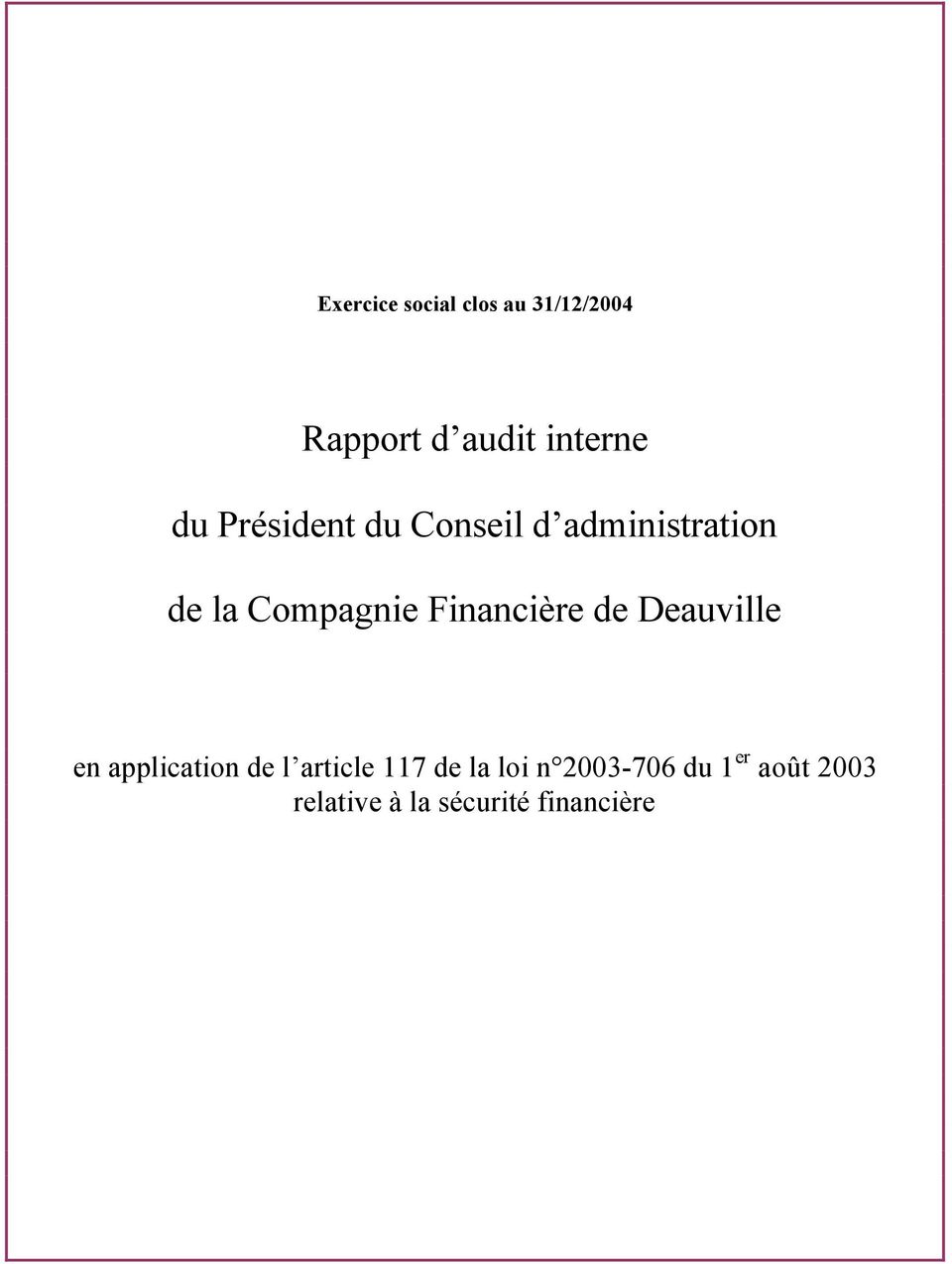 Financière de Deauville en application de l article 117 de