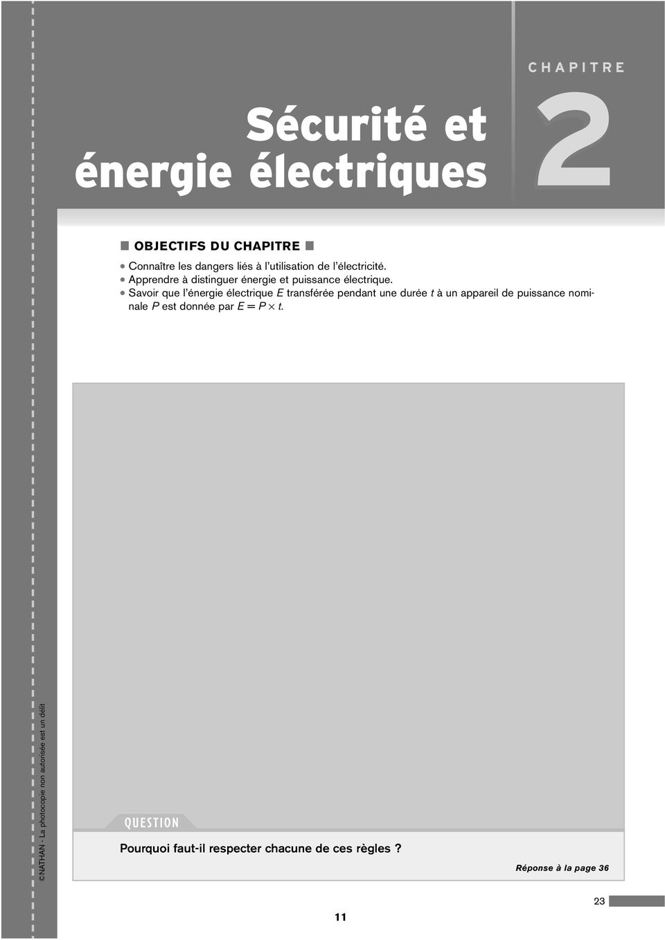 Savoir que l énergie électrique E transférée pendant une durée t à un appareil de puissance