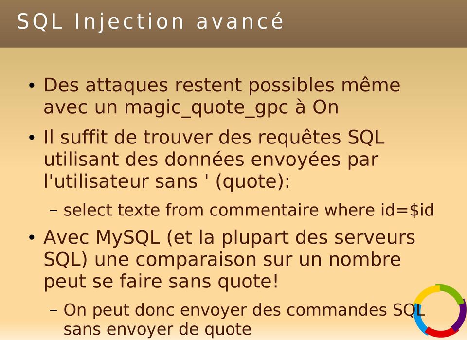 (quote): select texte from commentaire where id=$id Avec MySQL (et la plupart des serveurs SQL) une