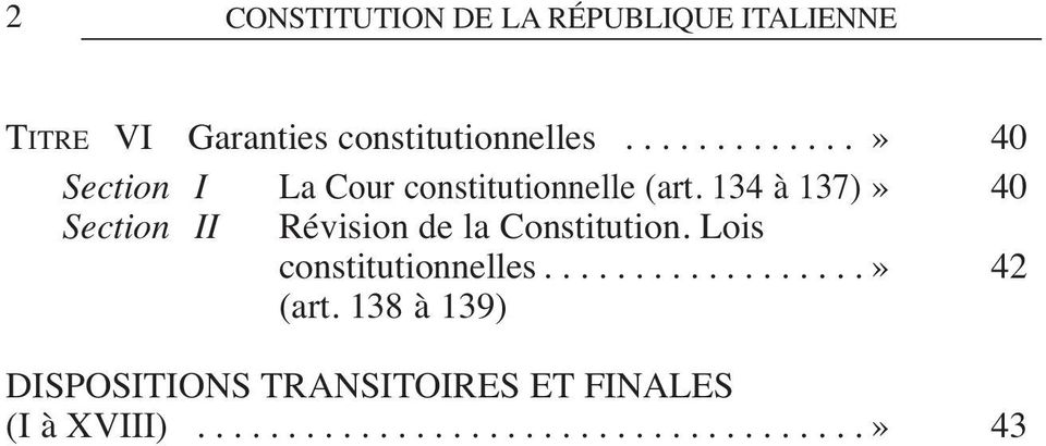 134 à 137)» 40 Section II Révision de la Constitution. Lois constitutionnelles.