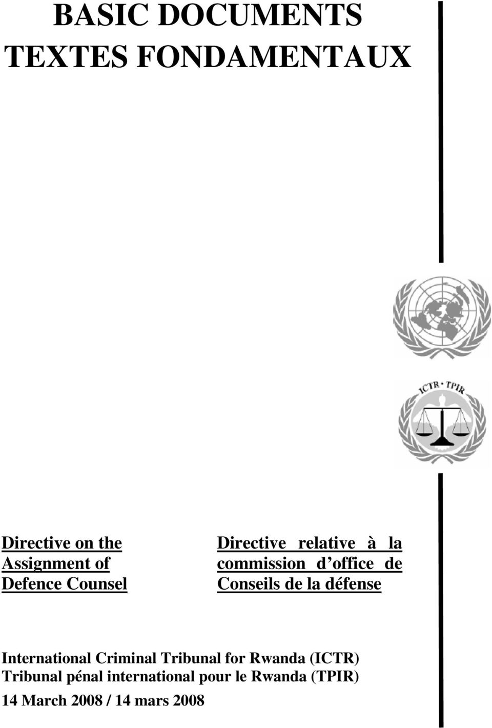 Conseils de la défense International Criminal Tribunal for Rwanda