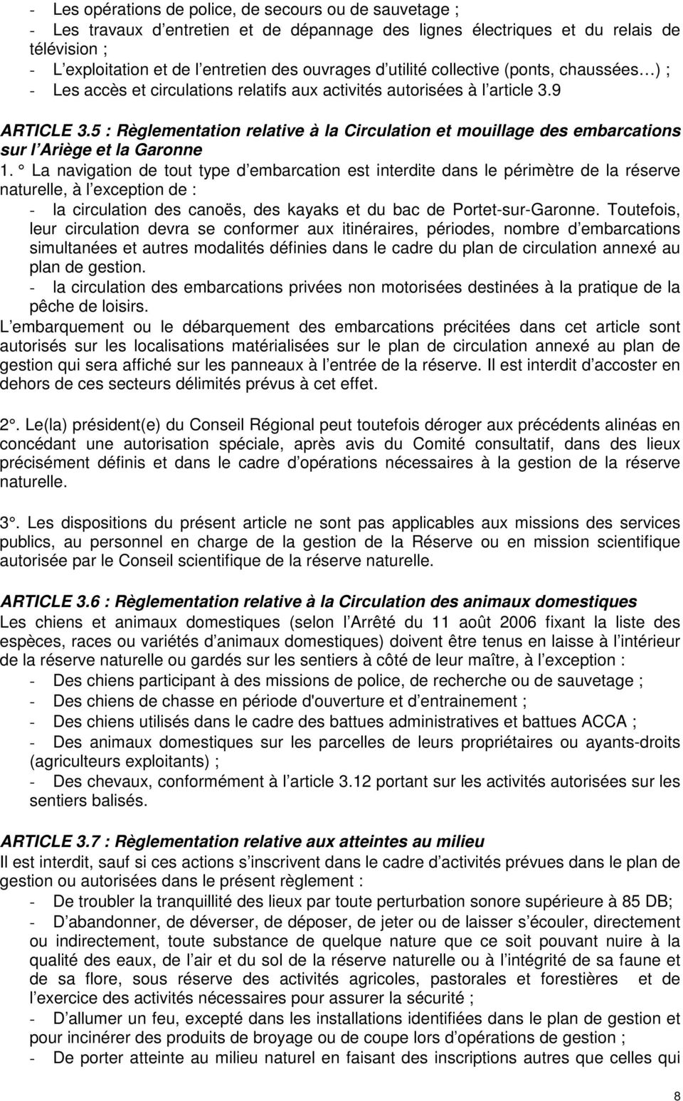 5 : Règlementation relative à la Circulation et mouillage des embarcations sur l Ariège et la Garonne 1.