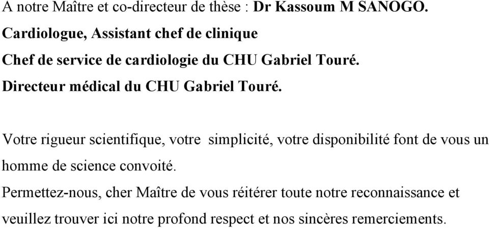 Directeur médical du CHU Gabriel Touré.