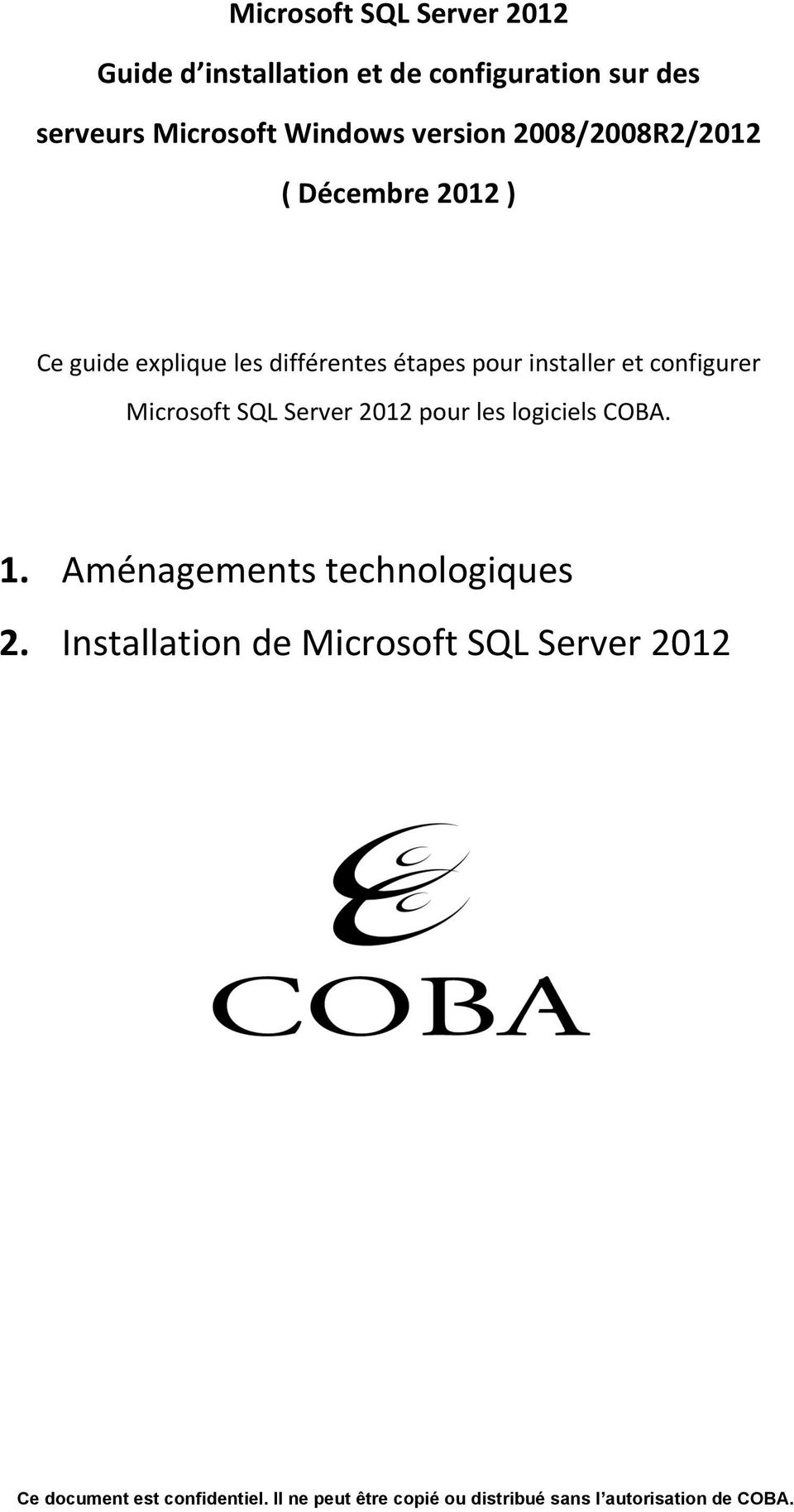 différentes étapes pour installer et configurer Microsoft SQL Server 2012 pour les