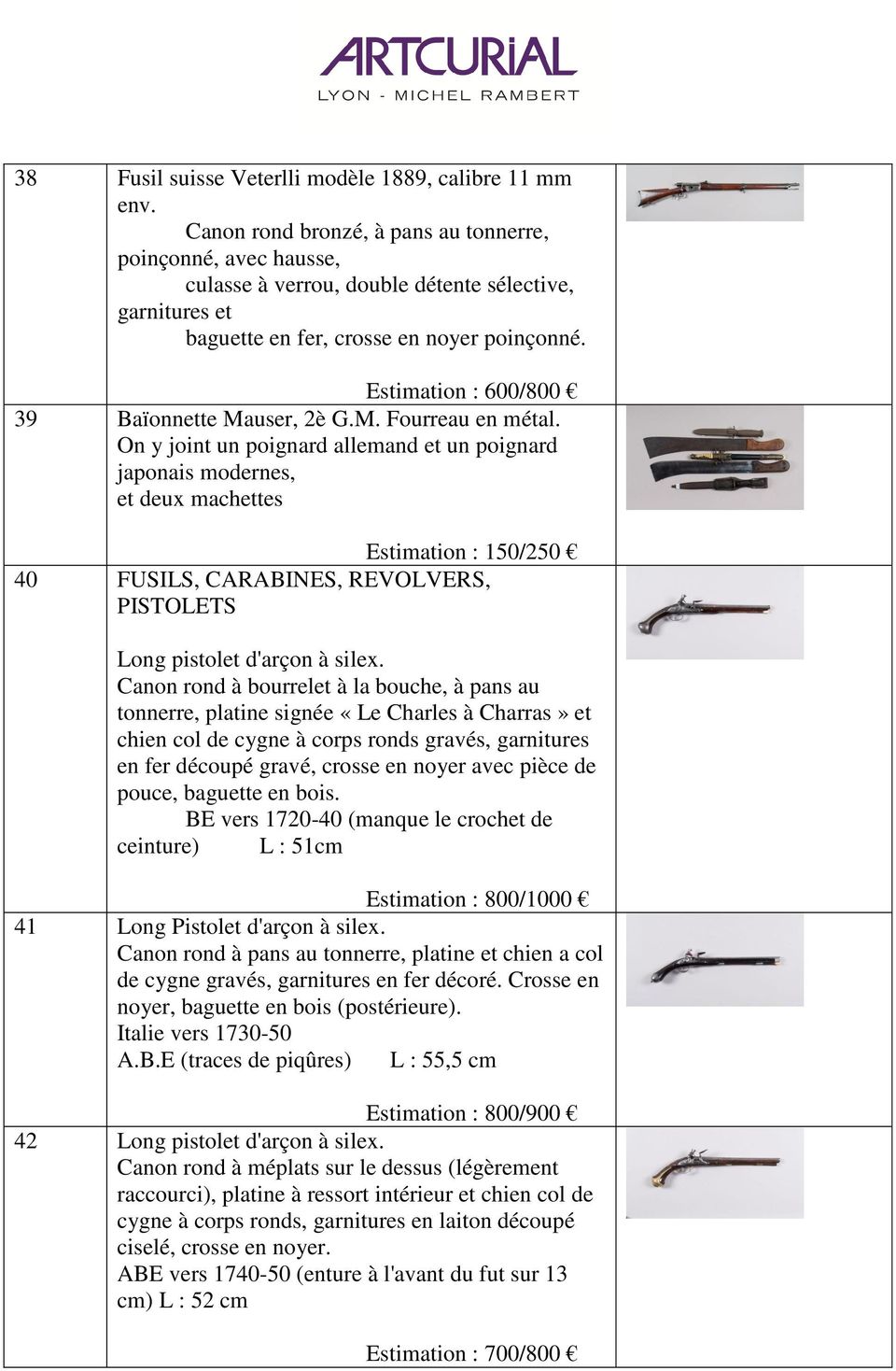 Estimation : 600/800 39 Baïonnette Mauser, 2è G.M. Fourreau en métal.