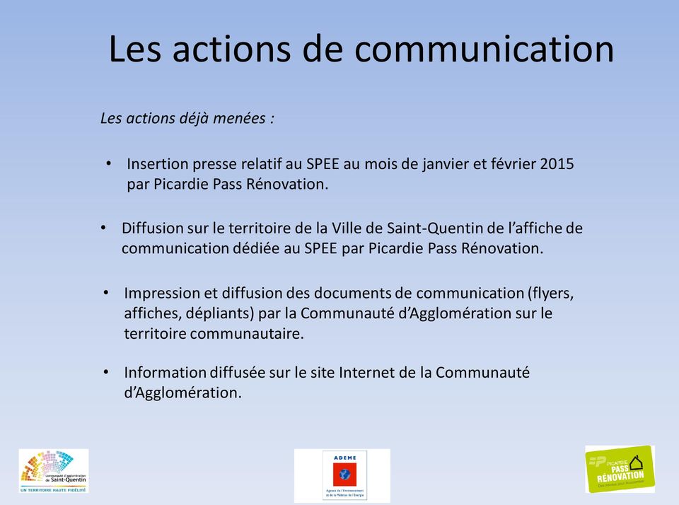 Diffusion sur le territoire de la Ville de Saint-Quentin de l affiche de communication dédiée au SPEE par  Impression et