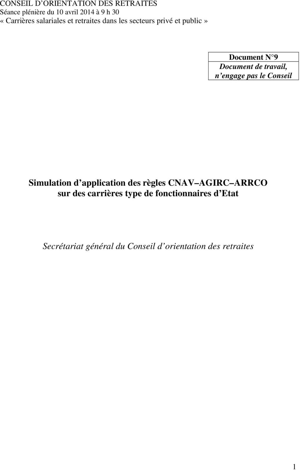 engage pas le Conseil Simulation d application des règles CNAV AGIRC ARRCO sur des