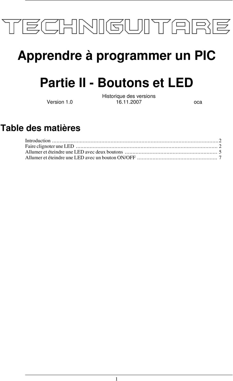2007 oca Table des matières Introduction...2 Faire clignoter une LED.