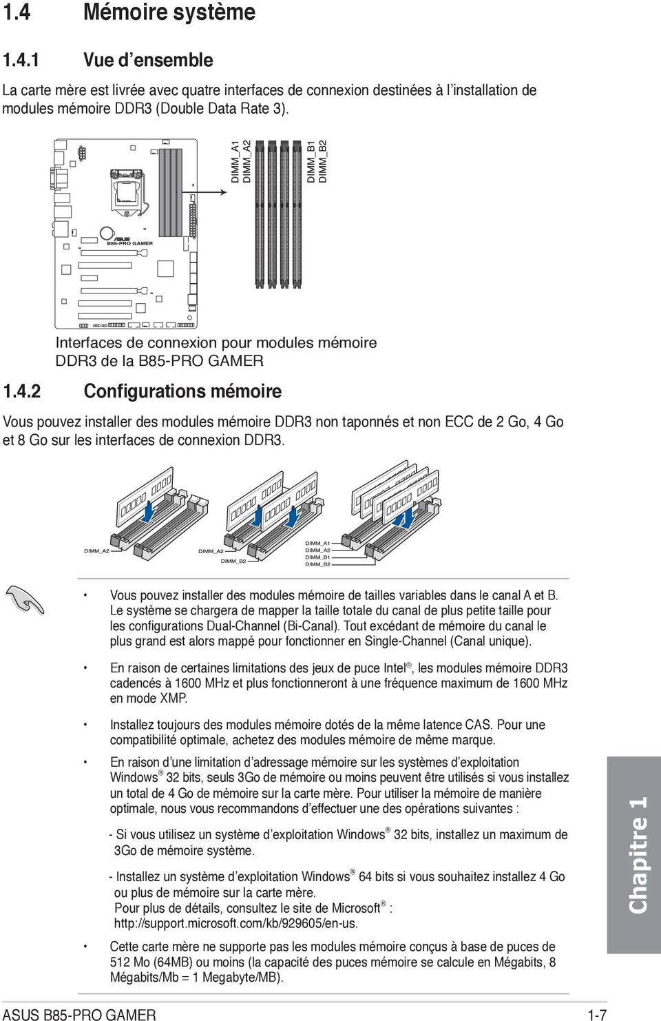2 Configurations mémoire Vous pouvez installer des modules mémoire DDR3 non taponnés et non ECC de 2 Go, 4 Go et 8 Go sur les interfaces de connexion DDR3.