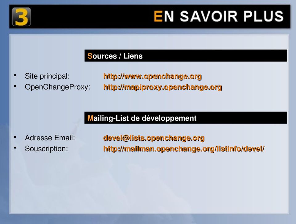 org Mailing List de développement Adresse Email: