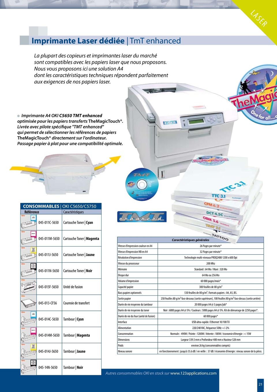 Imprimante OKI C5650 TMT enhanced optimisée pour les papiers transferts TheMagicTouch.