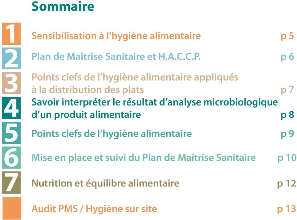 p 6 Points clefs de l hygiène alimentaire appliqués à la distribution des plats p 7 Savoir interpréter le