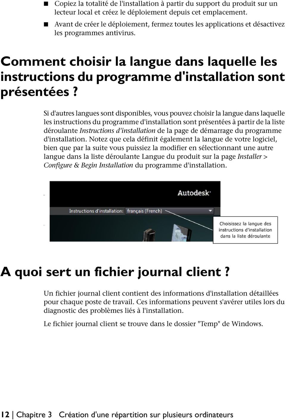Comment choisir la langue dans laquelle les instructions du programme d'installation sont présentées?