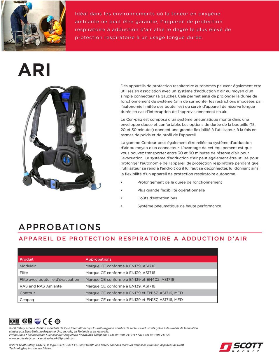 ARI Des appareils de protection respiratoire autonomes peuvent également être utilisés en association avec un système d adduction d air au moyen d un simple connecteur (à gauche).