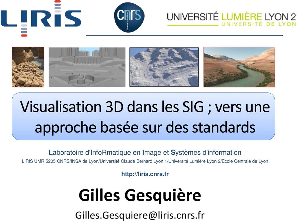 CNRS/INSA de Lyon/Université Claude Bernard Lyon 1/Université Lumière Lyon