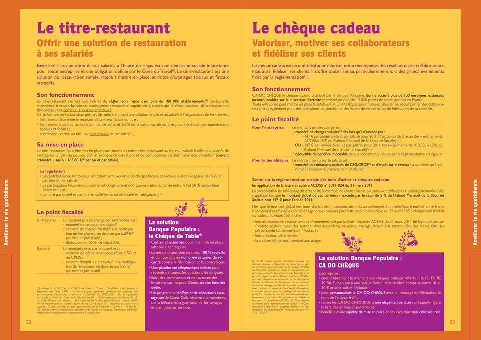 Le titre-restaurant est une solution de restauration simple, rapide à mettre en place, et dotée d avantages sociaux et fiscaux attractifs.