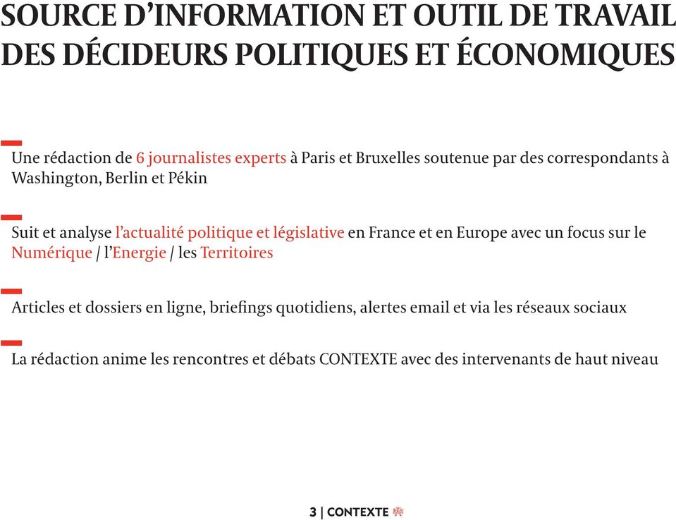 France et en Europe avec un focus sur le Numérique / l Energie / les Territoires Articles et dossiers en ligne, briefings