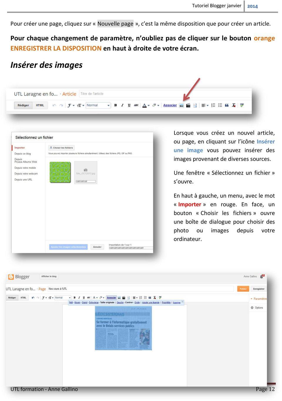 Insérer des images Lorsque vous créez un nouvel article, ou page, en cliquant sur l icône Insérer une image vous pouvez insérer des images provenant de diverses sources.