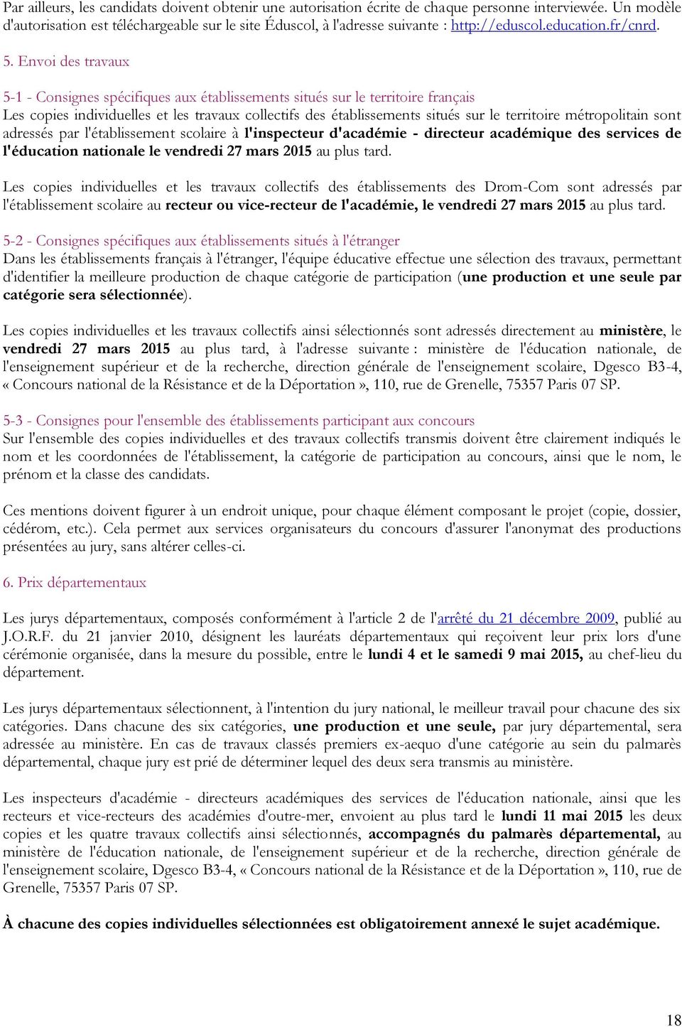 Envoi des travaux 5-1 - Consignes spécifiques aux établissements situés sur le territoire français Les copies individuelles et les travaux collectifs des établissements situés sur le territoire