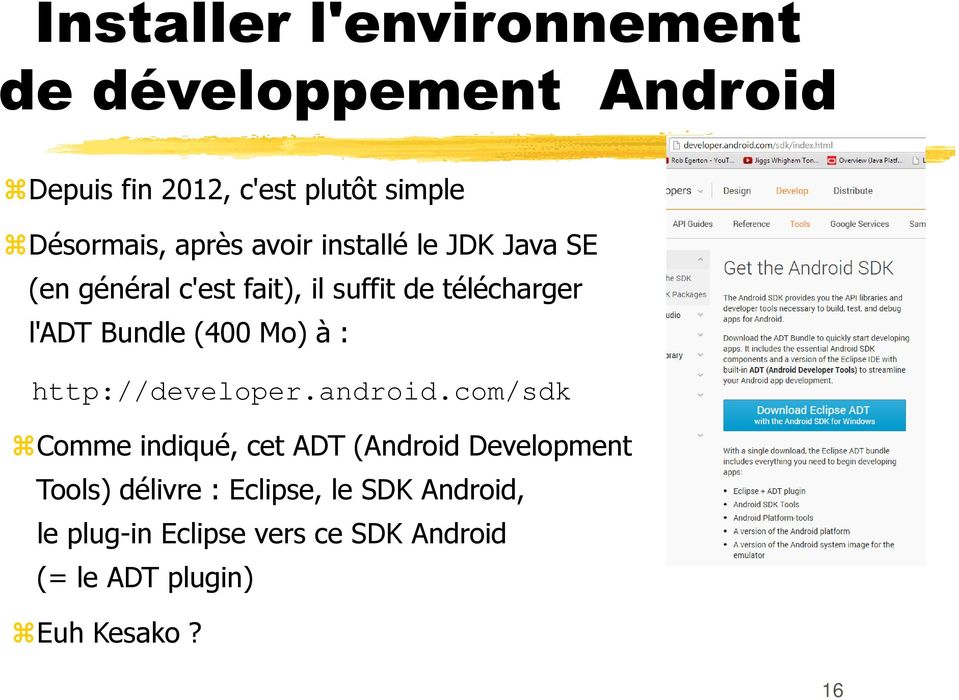 (400 Mo) à : http://developer.android.