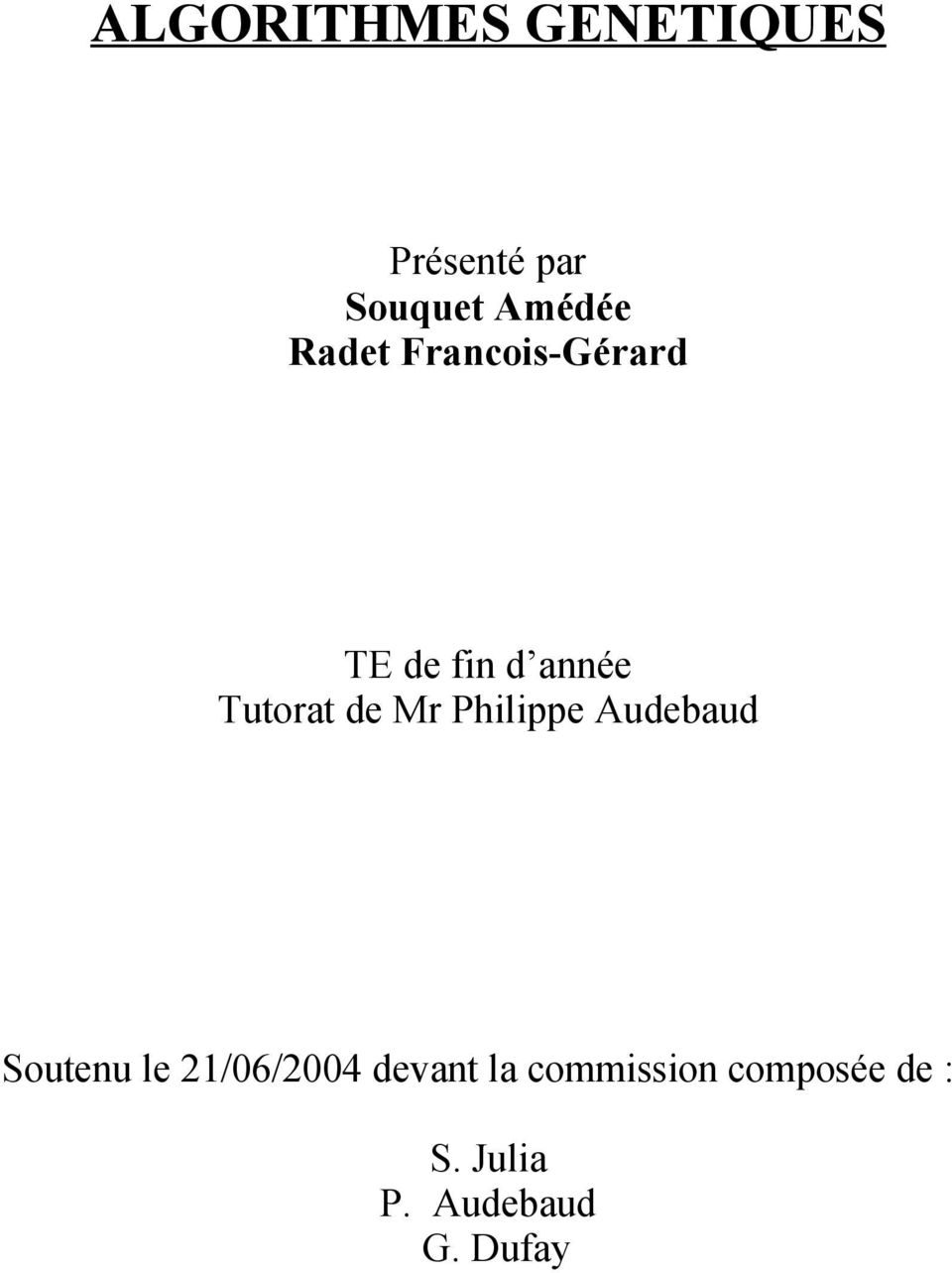Mr Philippe Audebaud Soutenu le 21/06/2004 devant la
