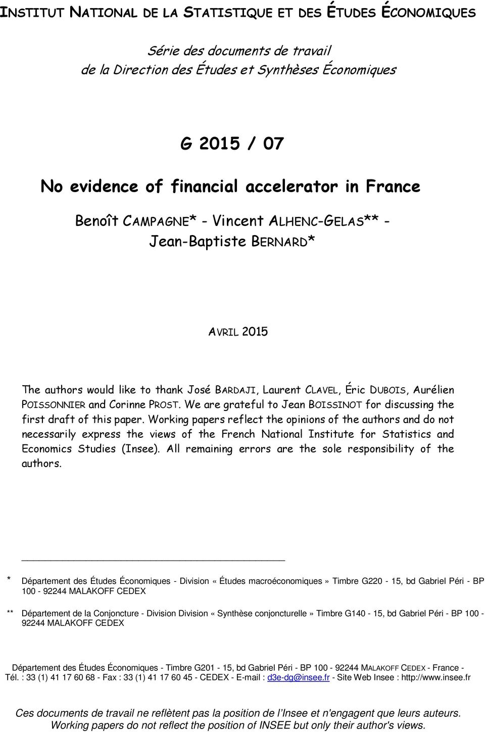 We are grateful to Jean BOISSINOT for discussing the first draft of this paper.