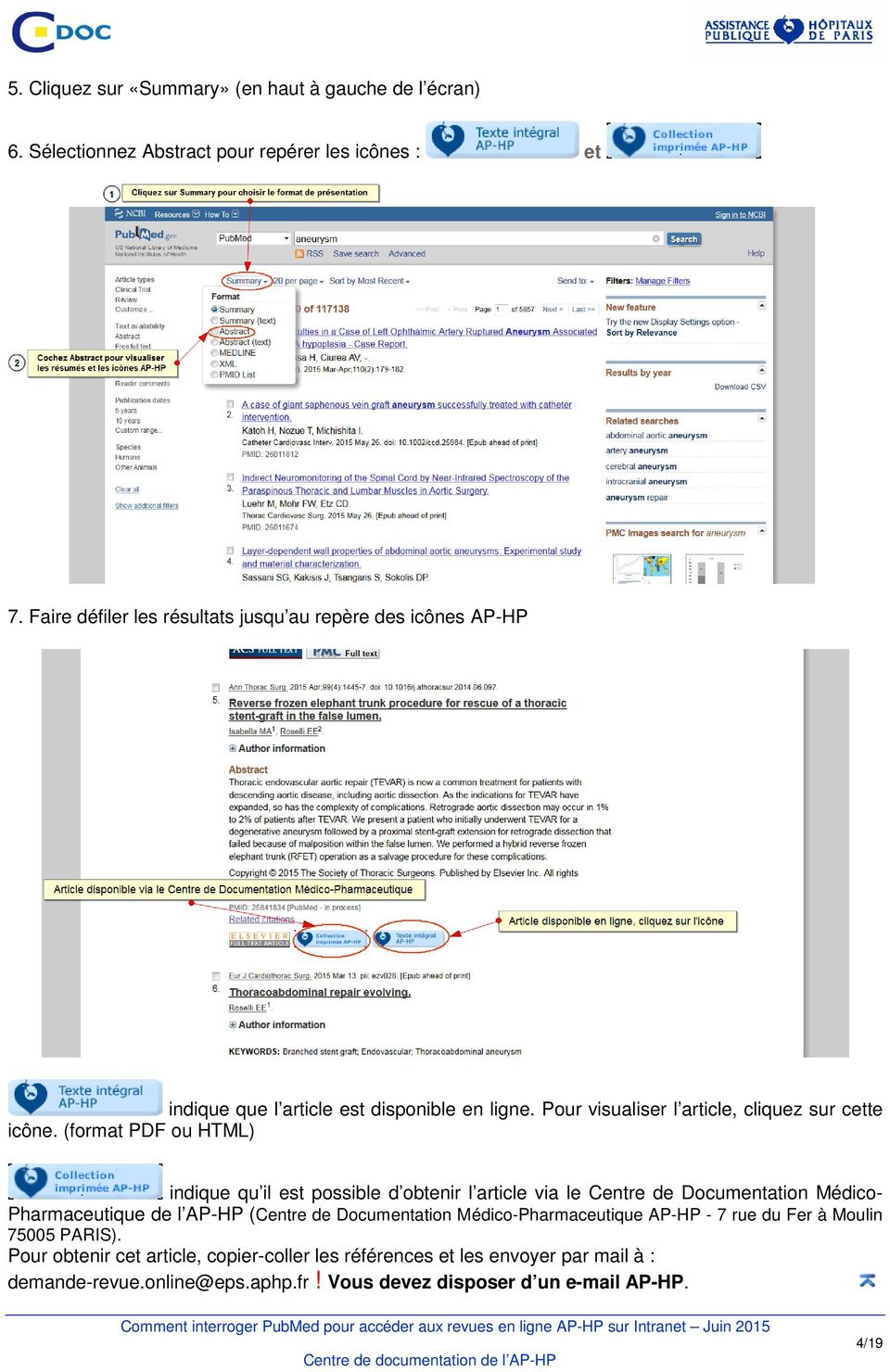 (format PDF ou HTML) indique qu il est possible d obtenir l article via le Centre de Documentation Médico- Pharmaceutique de l AP-HP (Centre de Documentation