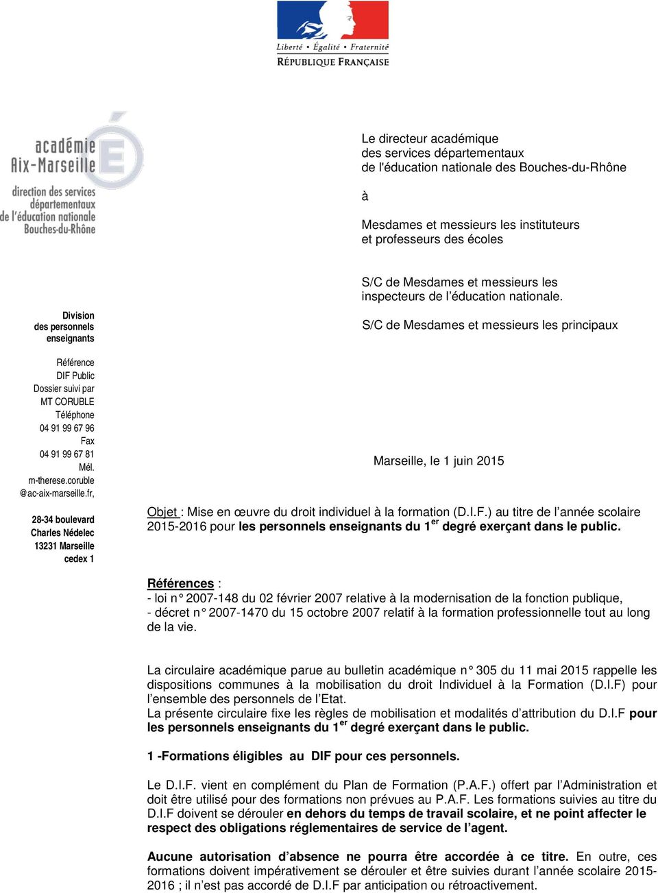 S/C de Mesdames et messieurs les principaux Marseille, le 1 juin 2015 Objet : Mise en œuvre du droit individuel à la formation (D.I.F.