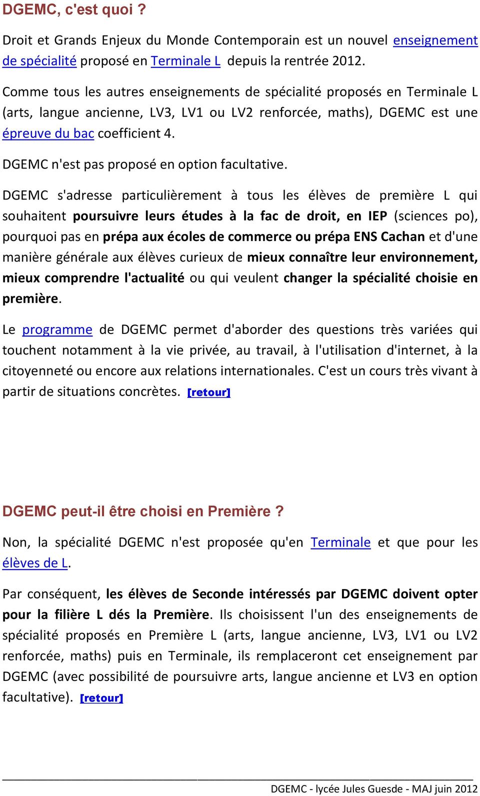 DGEMC n'est pas proposé en option facultative.