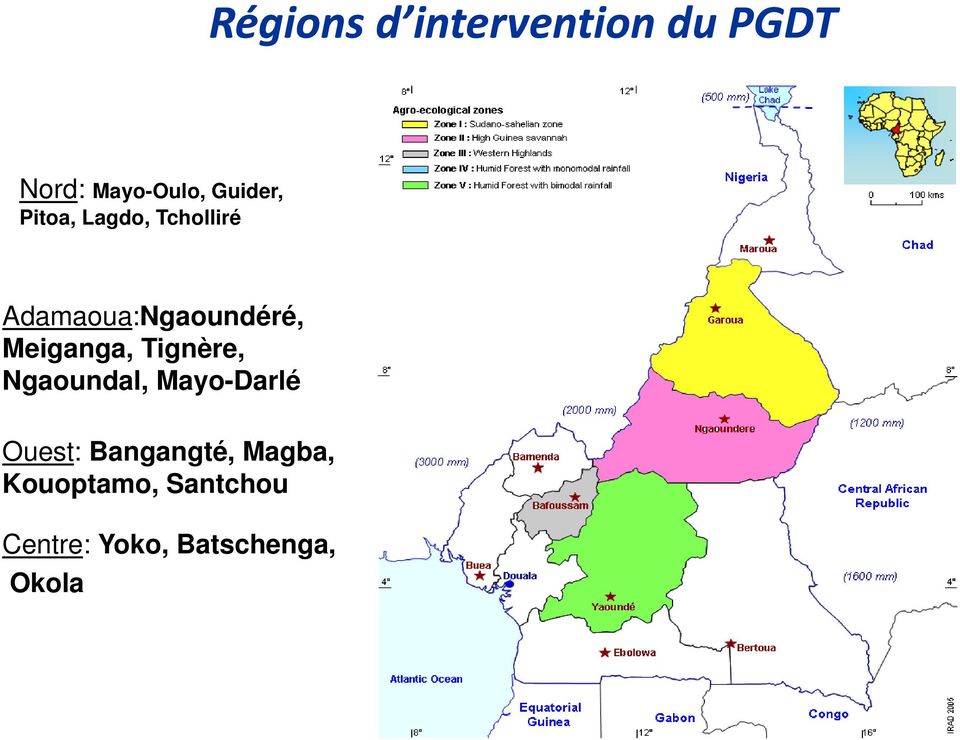 Meiganga, Tignère, Ngaoundal, Mayo-Darlé Ouest: