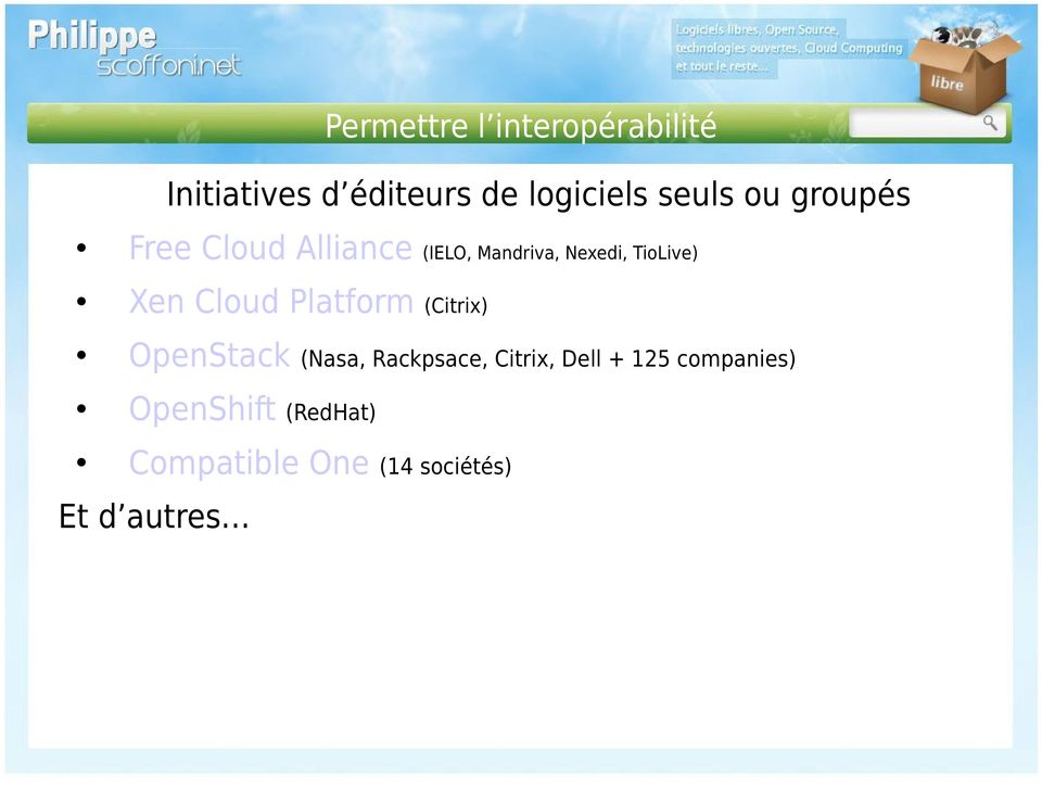 Cloud Platform (Citrix) OpenStack (Nasa, Rackpsace, Citrix, Dell + 125