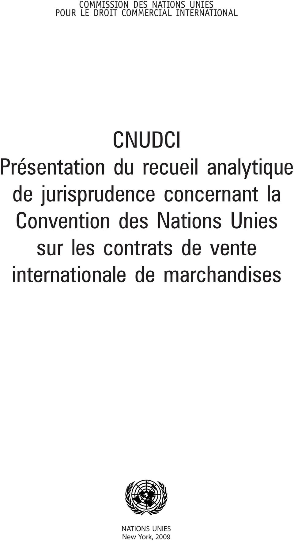 jurisprudence concernant la Convention des Nations Unies sur