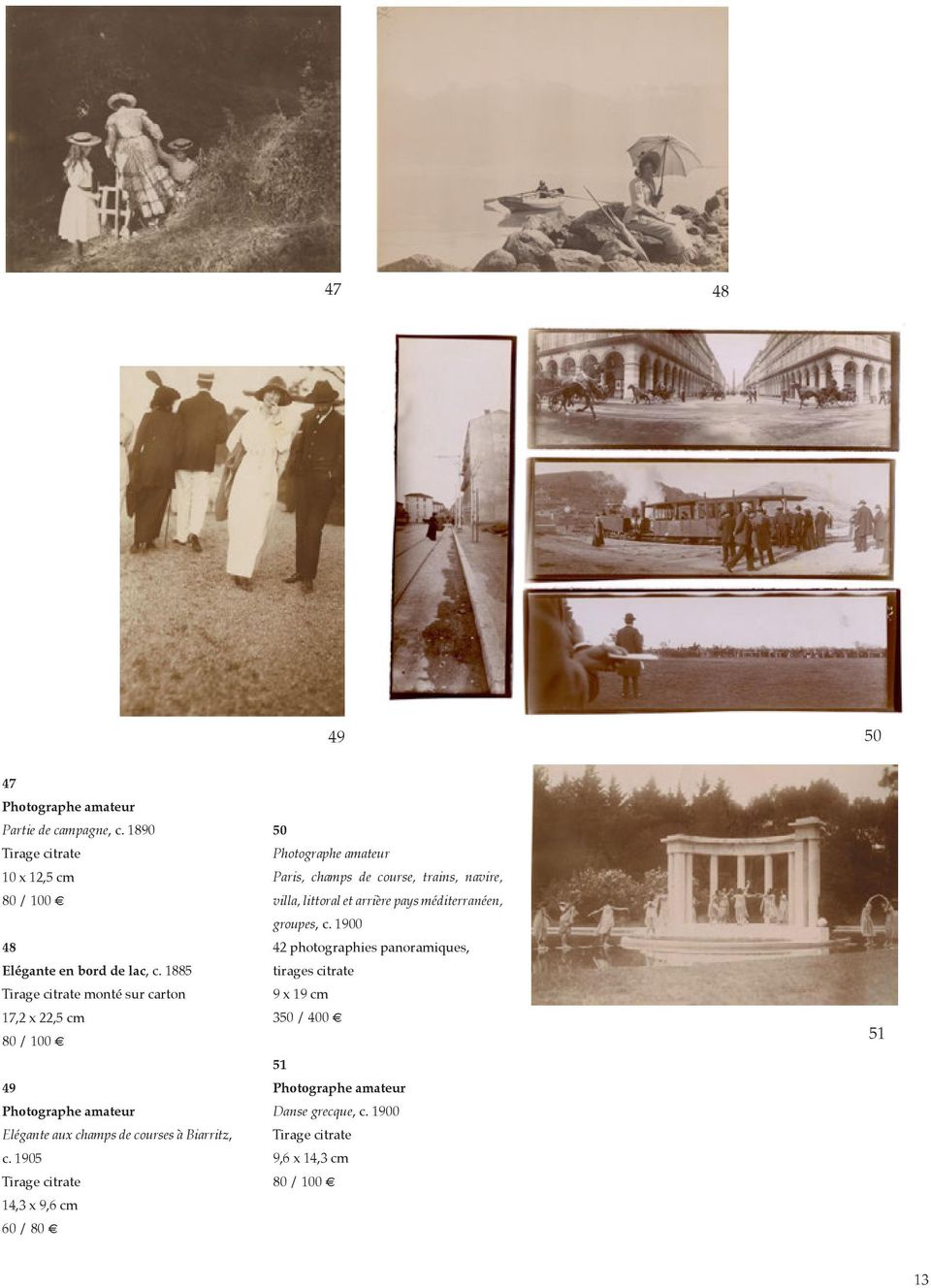 1905 Tirage citrate 14,3 x 9,6 cm 60 / 80 50 Photographe amateur Paris, champs de course, trains, navire, villa, littoral et arrière pays