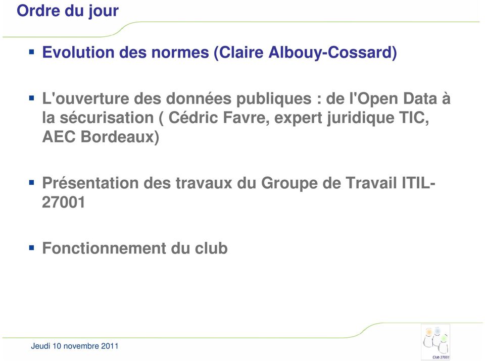 sécurisation ( Cédric Favre, expert juridique TIC, AEC Bordeaux)